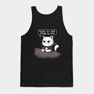 Humans Are Dumb Tank Top